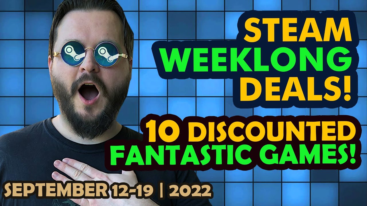 Steam WeekLong Deals! 10 Fantastic Discounted Games!