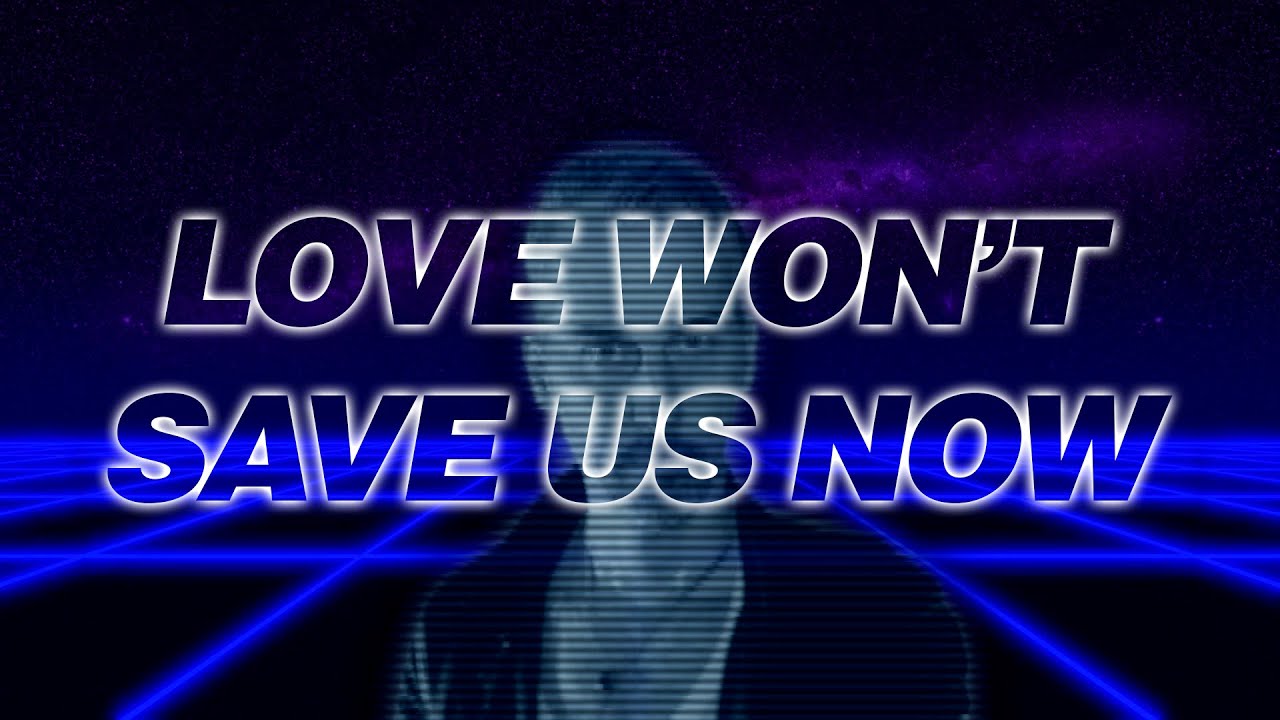 Cerulean Veins - Love Won't Save Us Now (Official Video)