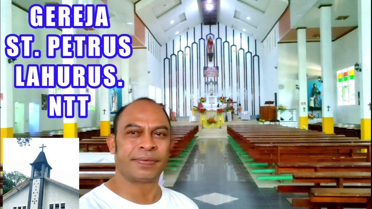 Gereja Katolik St. Petrus Lahurus Atambua Kabupaten Belu. NTT