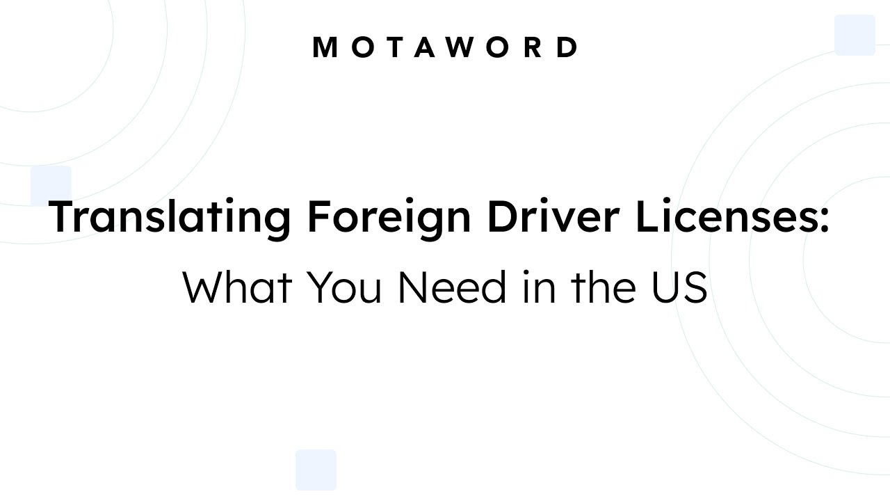 Translating Foreign Driver Licenses  What You Need in the US