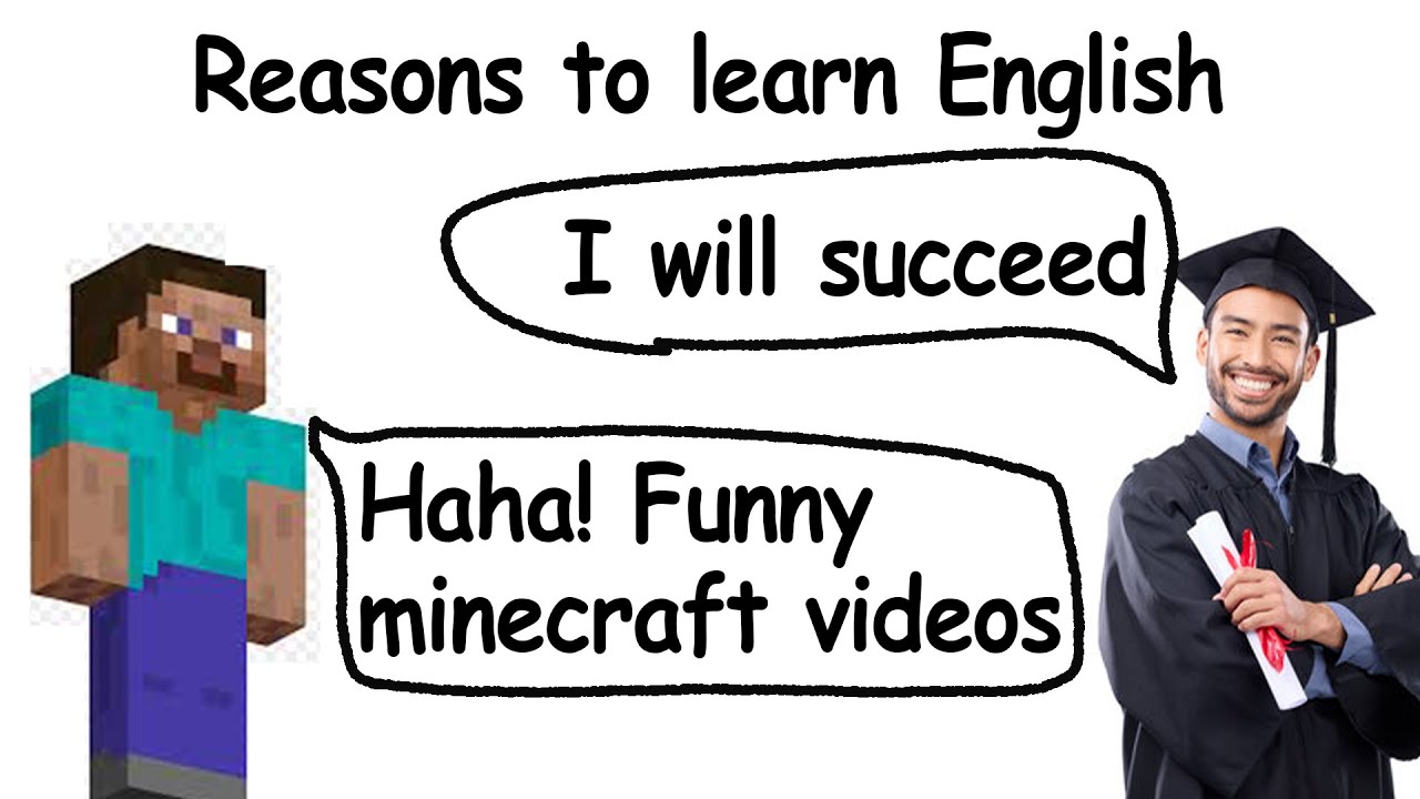 I wasted a whole year learning English just to post minecraft videos on YouTube!