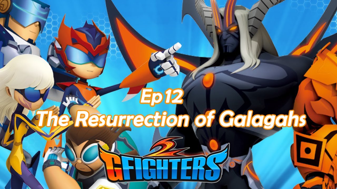 G-Fighters 2 | 12th The Resurrection of Galagahs | Super Hero Series | Season 2