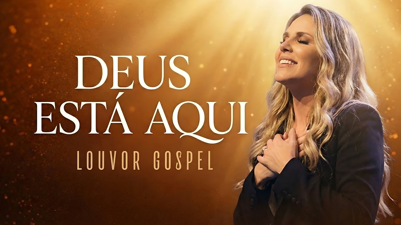 🎶 Deus Está Aqui! O Louvor Que Vai Encher Sua Casa de Paz (Inspiração Gabriela Rocha)
