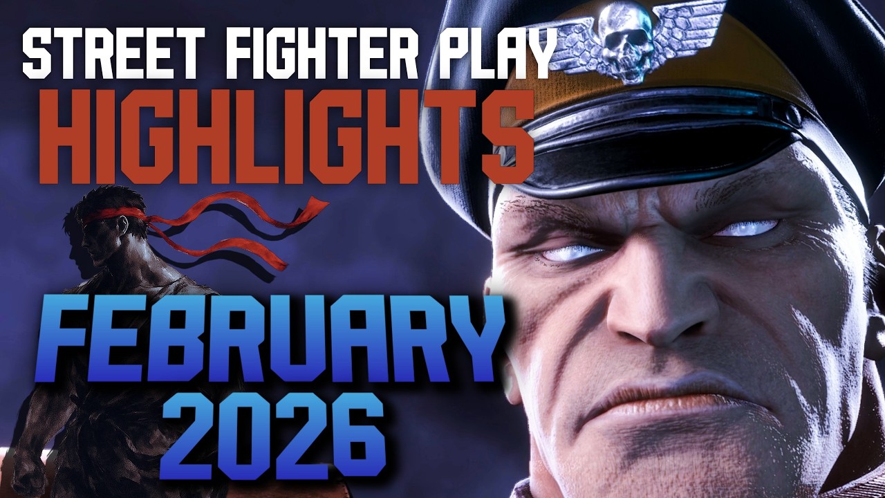 Street Fighter 6 Highlights February 2026 FT GreyFawkes BigBird Juicyjoe Brayan_Job Dark ChrisCCH