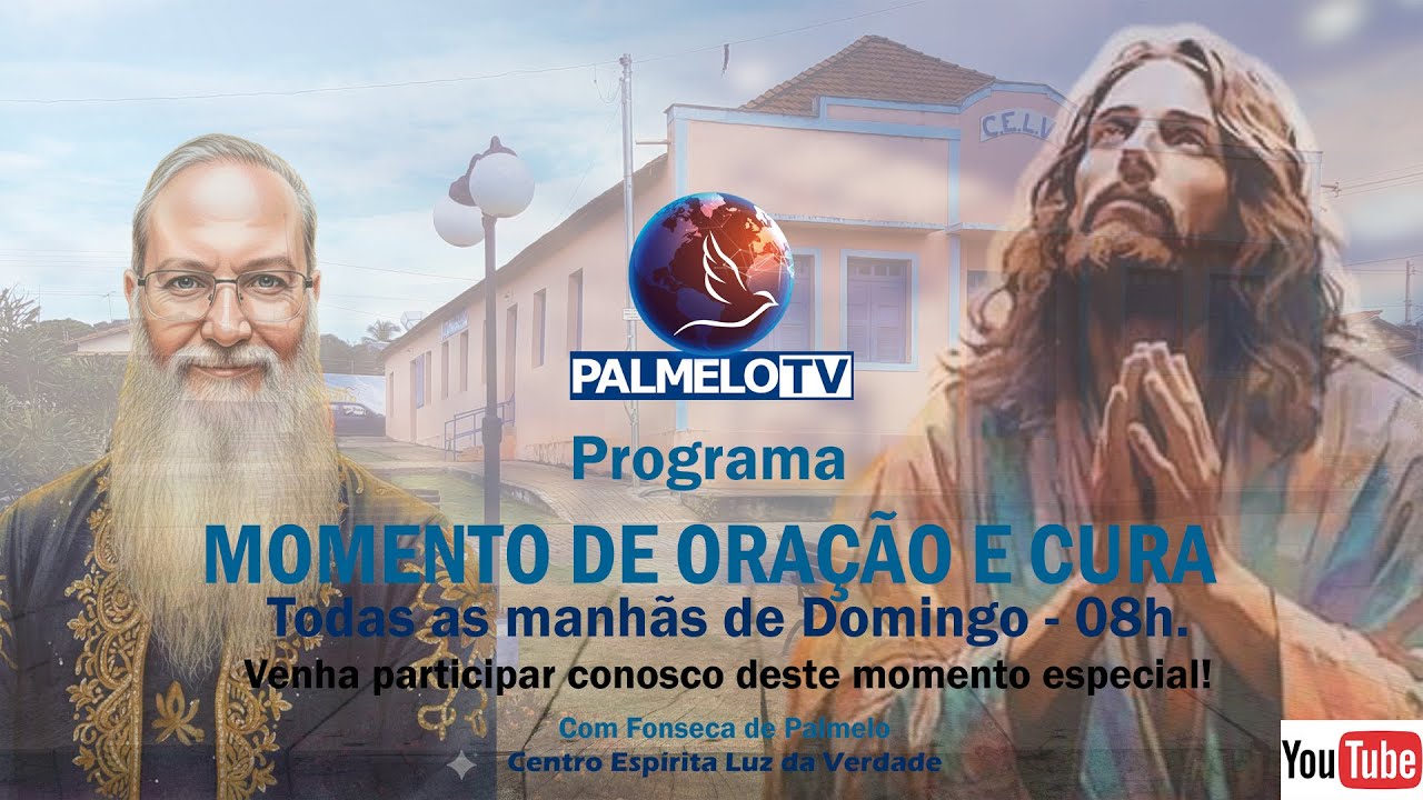 PALMELO - Momento de Oração e Cura - 8h - Tratamento à distância - Fonseca - 01/02/2026