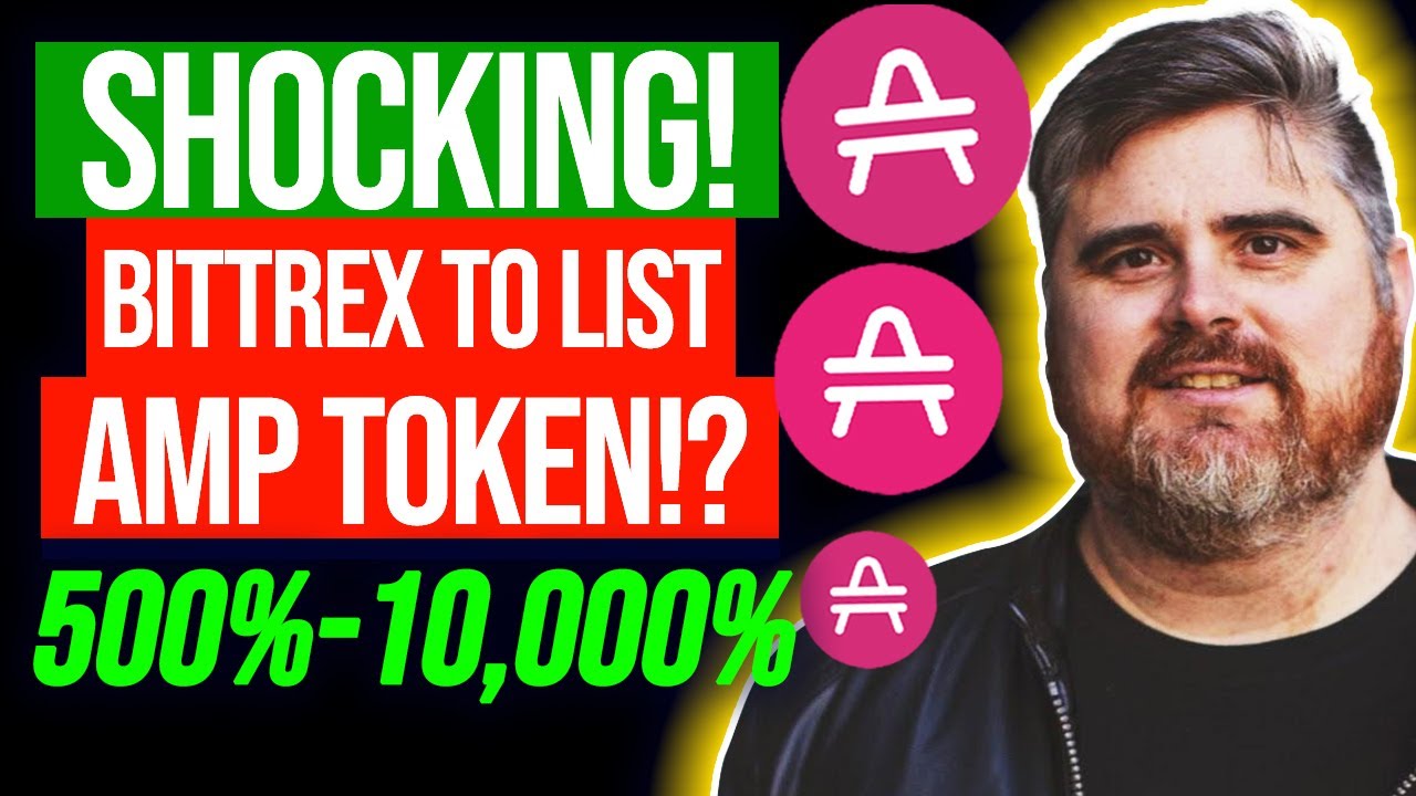 Bittrex To List AMP Token!? | AMP Price Will Increase 500%-10,000% Because of THIS!