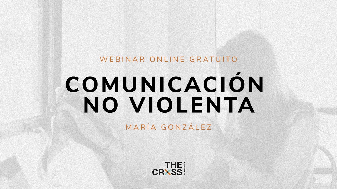 Webinar - Comunicación No Violenta con María González