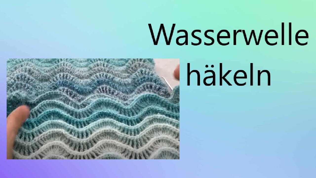 Wasserwelle häkeln