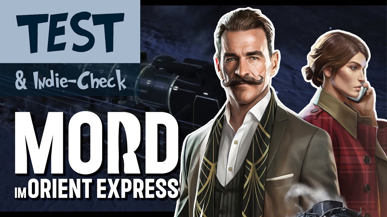 Hercule, übernehmen Sie! - MORD IM ORIENT EXPRESS (TEST & Indie-Check)