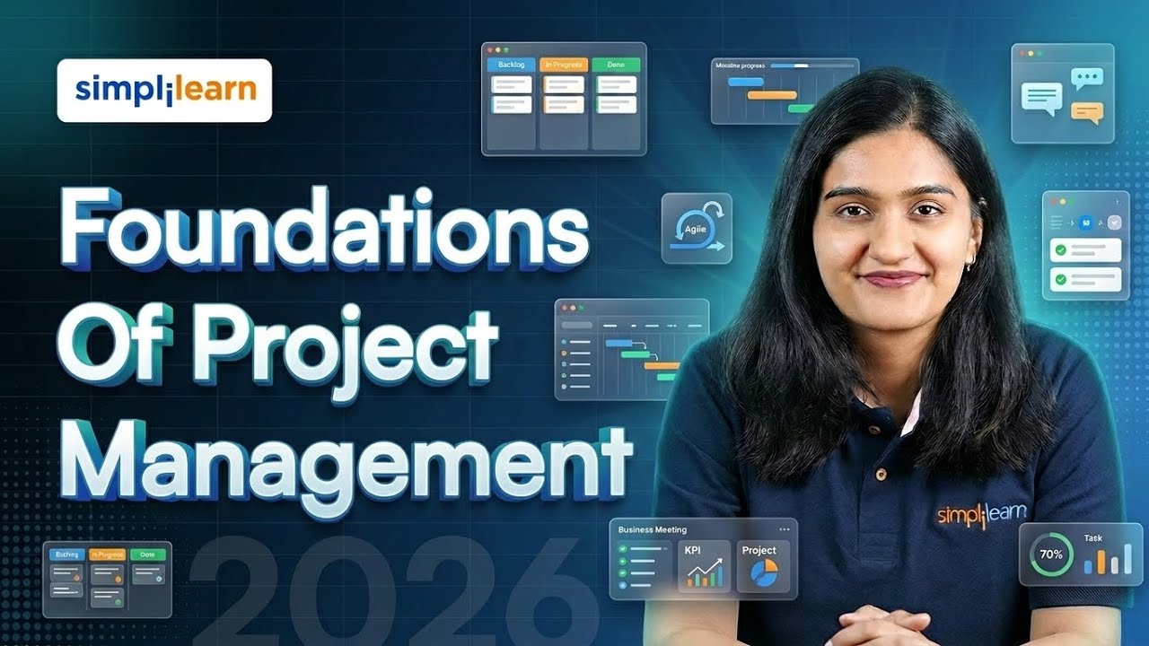 Foundations Of Project Management 2026 | Project Management Tutorial For Beginners | Simplilearn