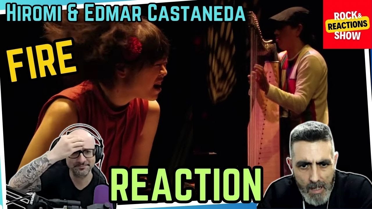 HIROMI & EDMAR CASTAÑEDA - Fire |Reaction | Reacción | Rock and Reactions