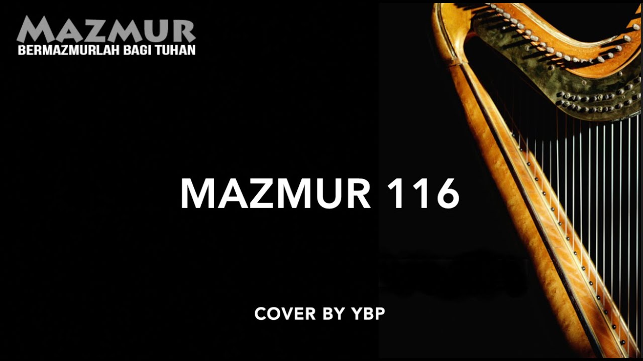 Mazmur 116 - Bermazmurlah bagi Tuhan
