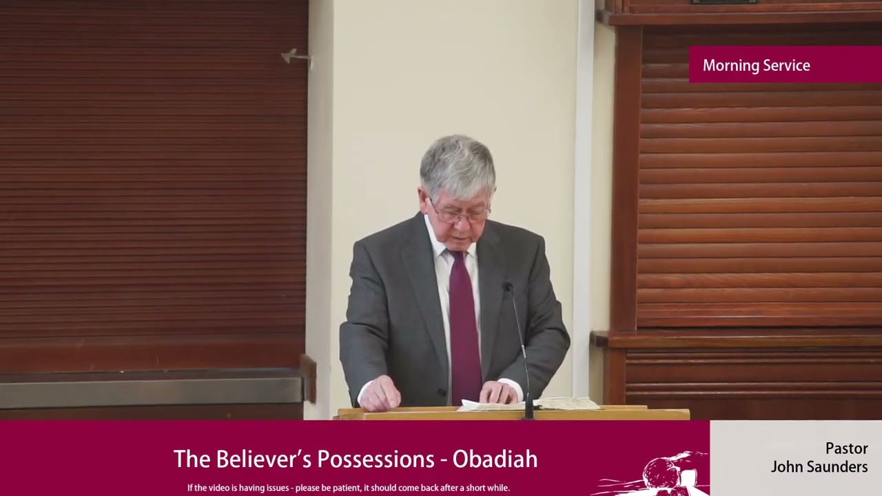 Sermon | The Believer's Possessions - Obadiah