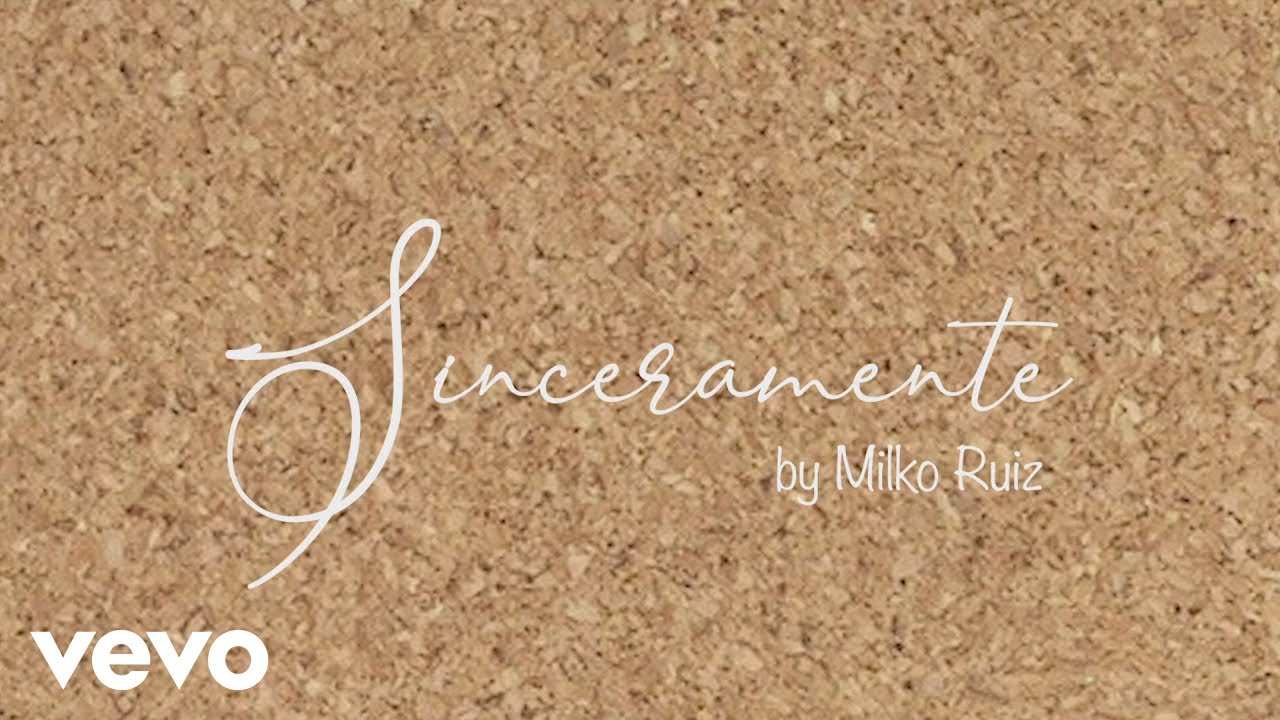 Milko Ruiz - Sinceramente