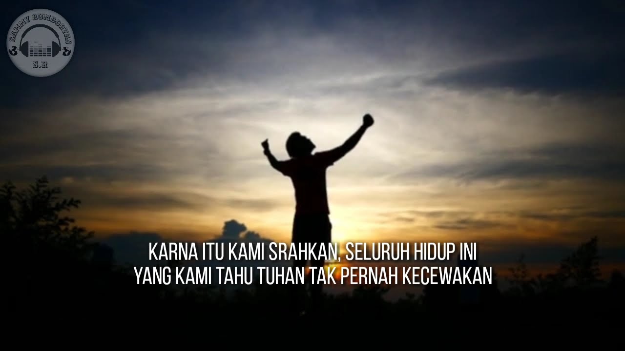 Pop Rohani - Dalam perjalanan hidup ini (Tuhan tak pernah kecewakan) Lyric