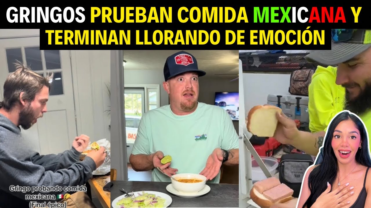 GRINGOS NO SOPORTAN LA COMIDA DE SU PAÍS… QUIEREN COMER COMO MEXICANOS 🇲🇽