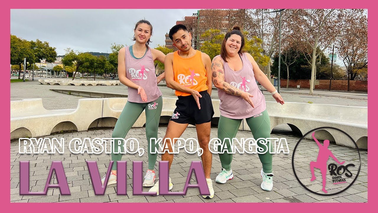 LA VILLA - Ryan Castro, Kapo, Gangsta | Ros Dance Fitness | Zumba | Baile Coreo Dancehall Reggaetón