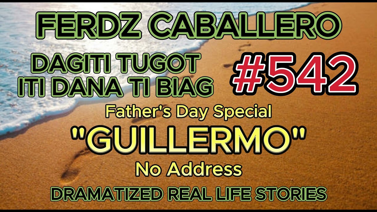 ILOCO DRAMA / DAGITI TUGOT ITI DANA TI BIAG #542 (FATHER'S DAY SPECIAL)