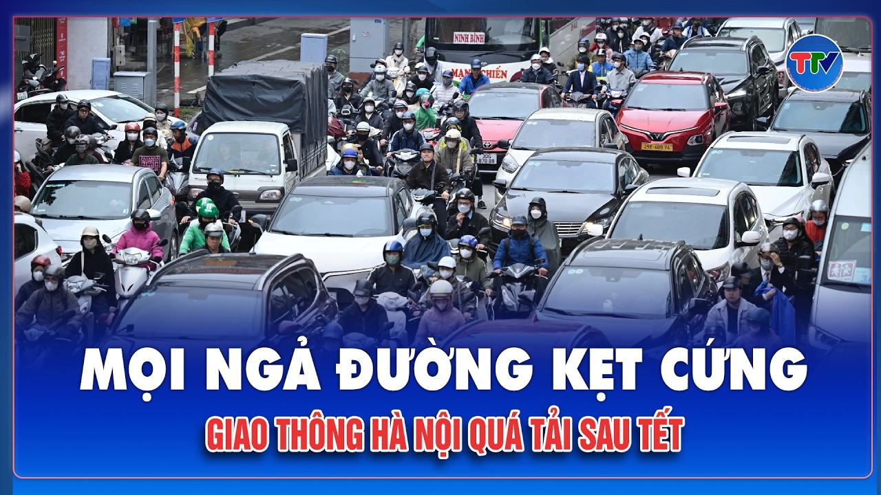 Giao thông Hà Nội đông “nghẹt thở” trong ngày đầu đi làm sau Tết, xe cộ nhích từng mét giờ cao điểm