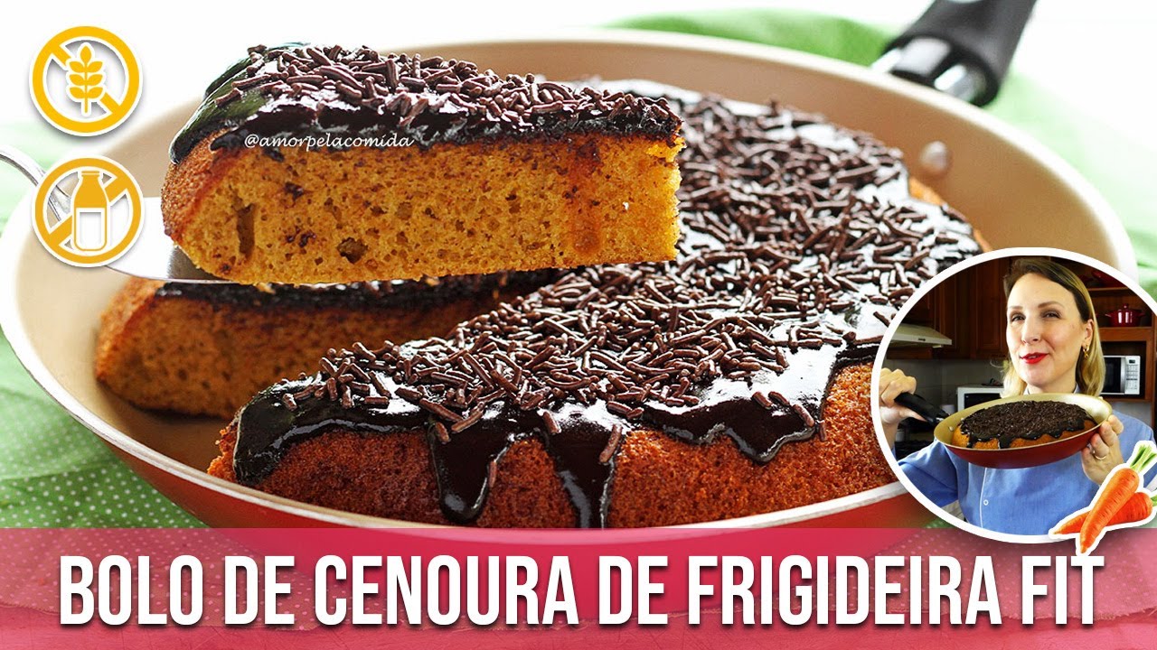 BOLO DE CENOURA DE FRIGIDEIRA FIT SEM GLÚTEN SEM LACTOSE