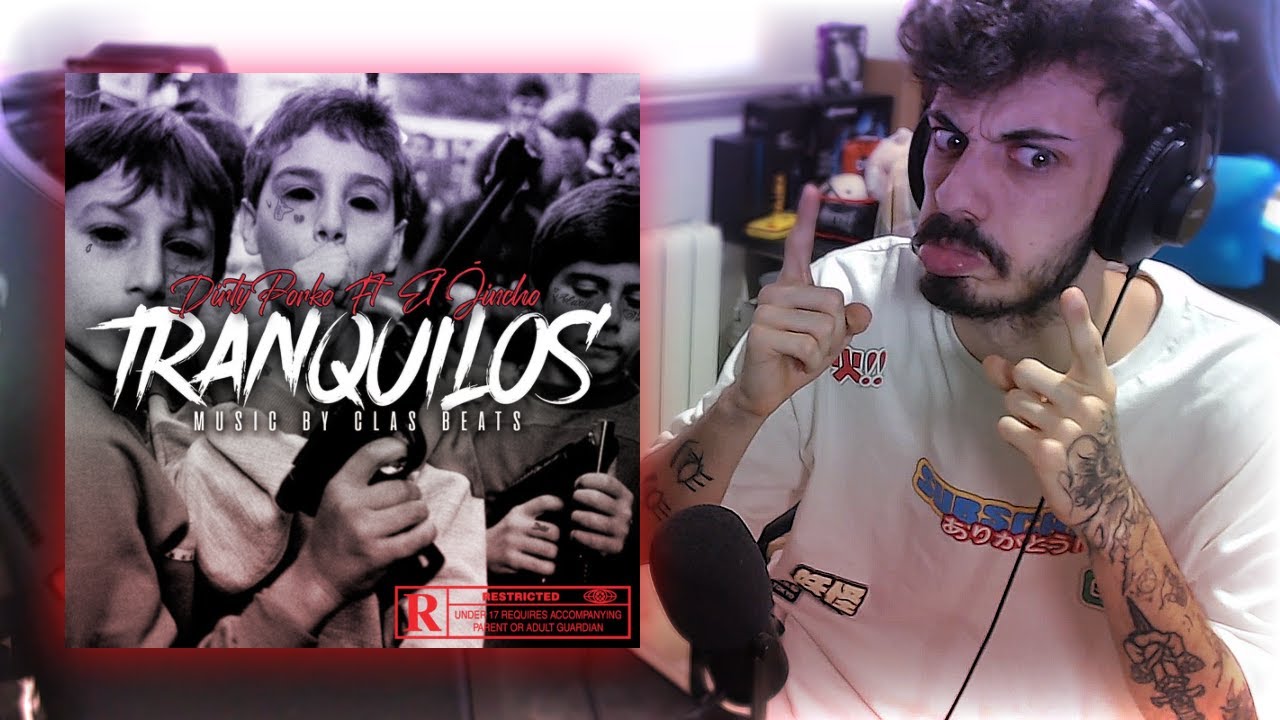 [REACCIÓN] DIRTY PORKO Ft. EL JINCHO - TRANQUILOS 🚀 (Videoclip Oficial) (Prod.ClasBeats)