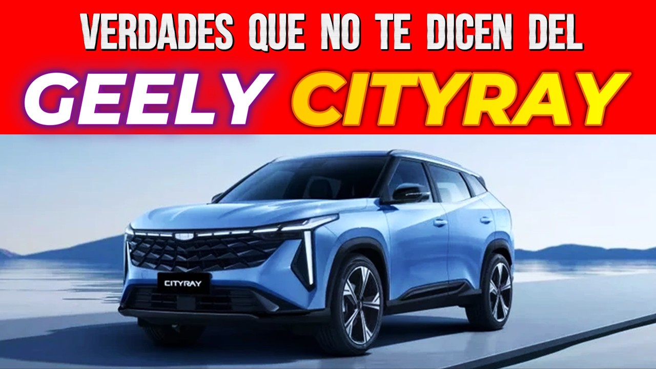 Verdades del Geely CITYRAY 2026 | COMPARADO frente a sus principales RIVALES