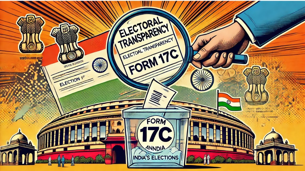 Electoral Transparency: Form 17C & India&rsquo;s Elections :Truth Revealed! 🔎🗳️ #ElectionTransparency- 587
