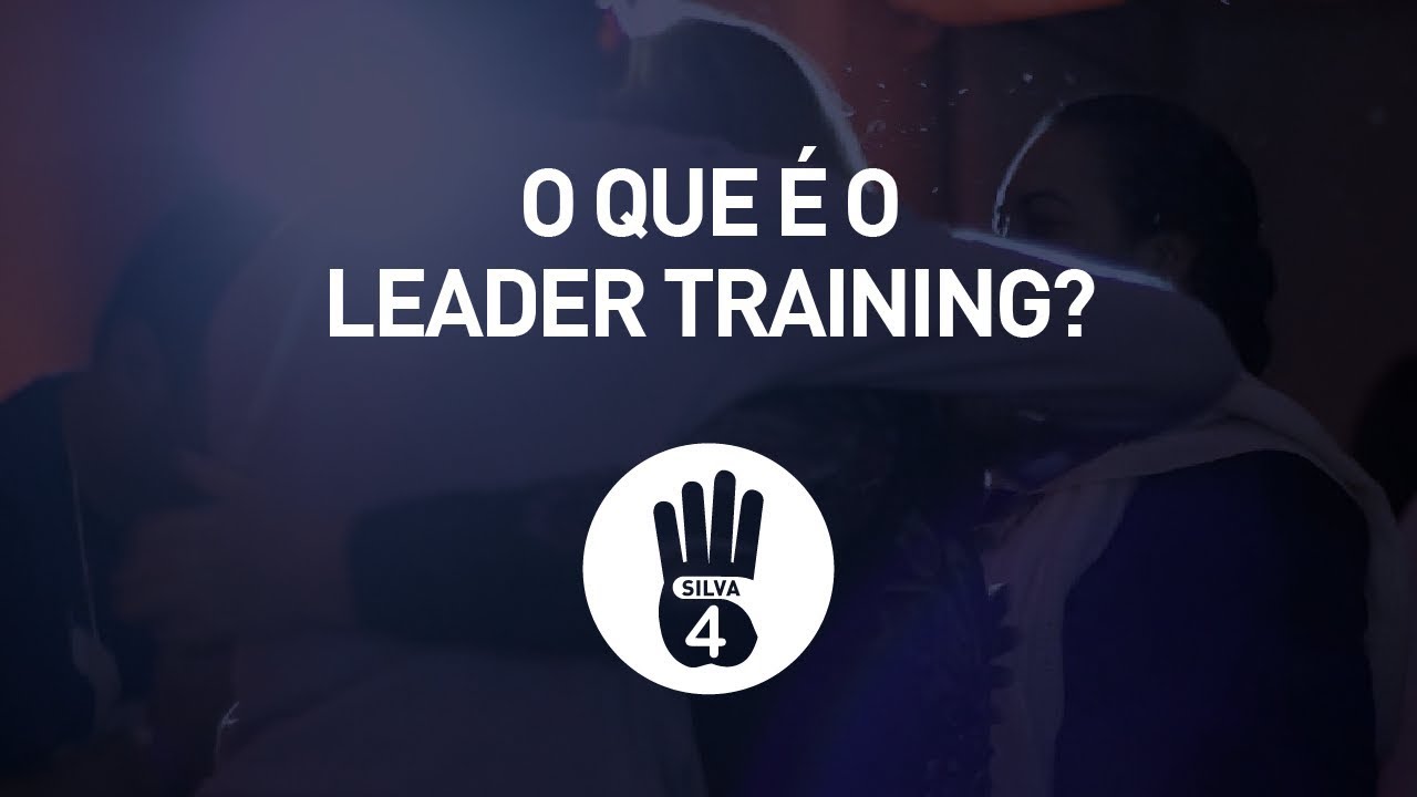 O QUE &Eacute; O LEADER TRAINING - Silva4 Treinamentos