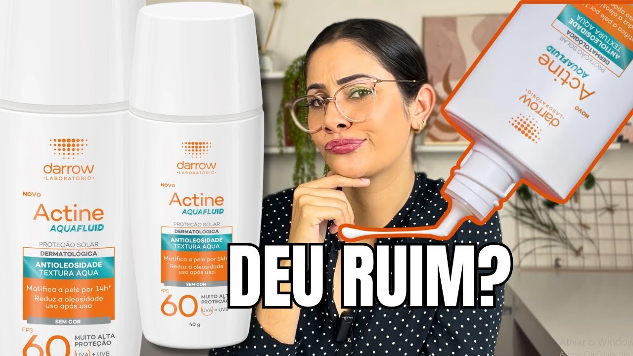 NOVO: Darrow Actine Aquafluid FPS60 Sem Cor - Protetor Solar Facial 40g.. Será que está aprovado?