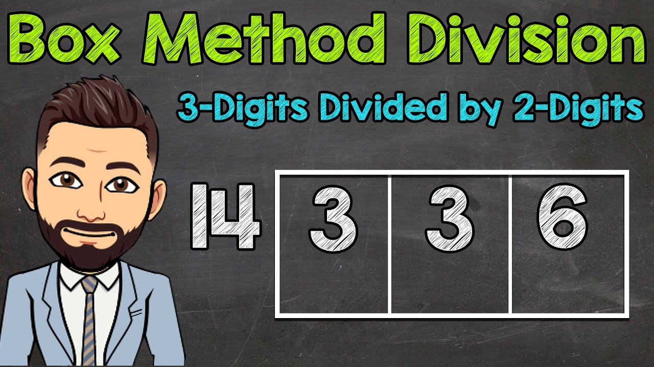 Box Method Division | 3-Digits Divided by 2-Digits | Math with Mr. J