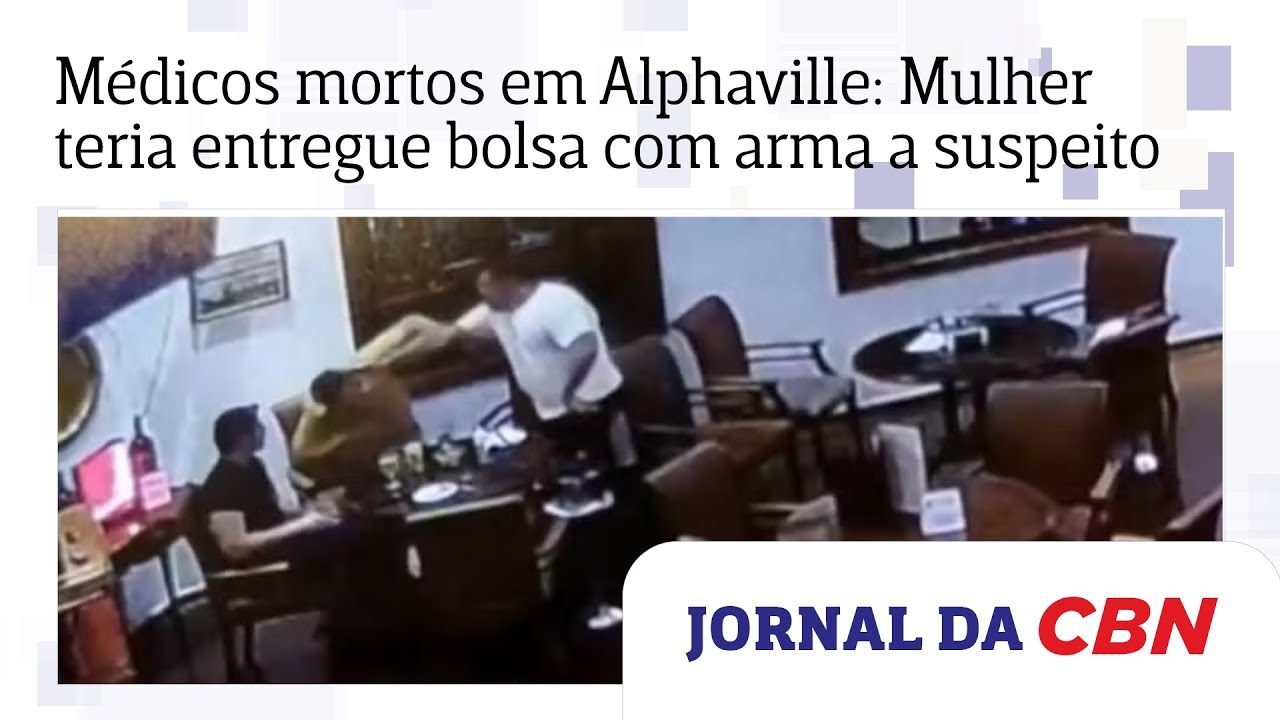 Caso de médicos mortos em Alphaville: Mulher teria entregue bolsa com arma a suspeito