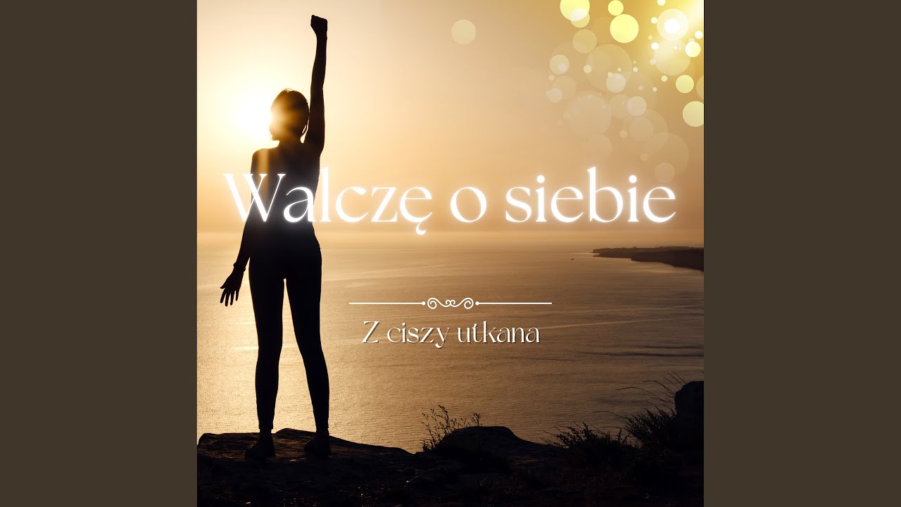 Walczę o siebie