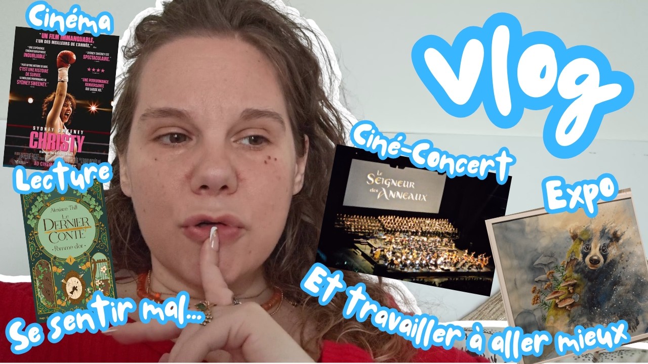 Vlog : Je veux aller mieux ! Un ciné concert, de la lecture, une expo et je coupe mes cheveux...