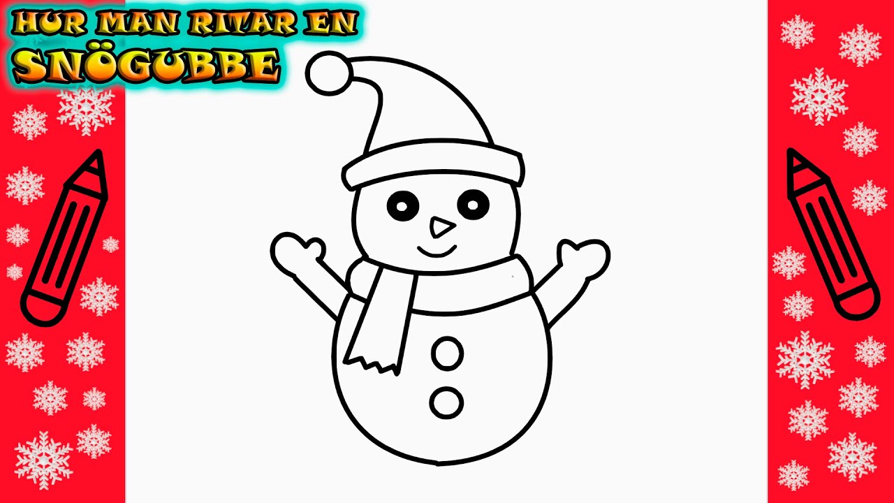 ⛄️ JULTECKNINGAR |  Hur man ritar en SN&Ouml;GUBBE | Rita Det Sj&auml;lv | L&auml;r dig att rita enkelt