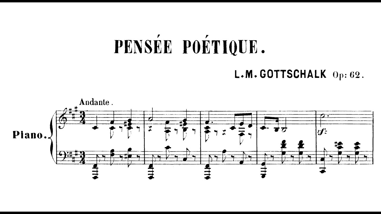 Louis Moreau Gottschalk - Pensée poétique, Op. 62
