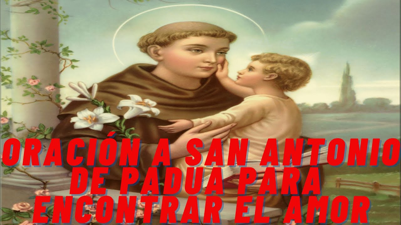 Oración a San Antonio de Padua para encontrar el amor