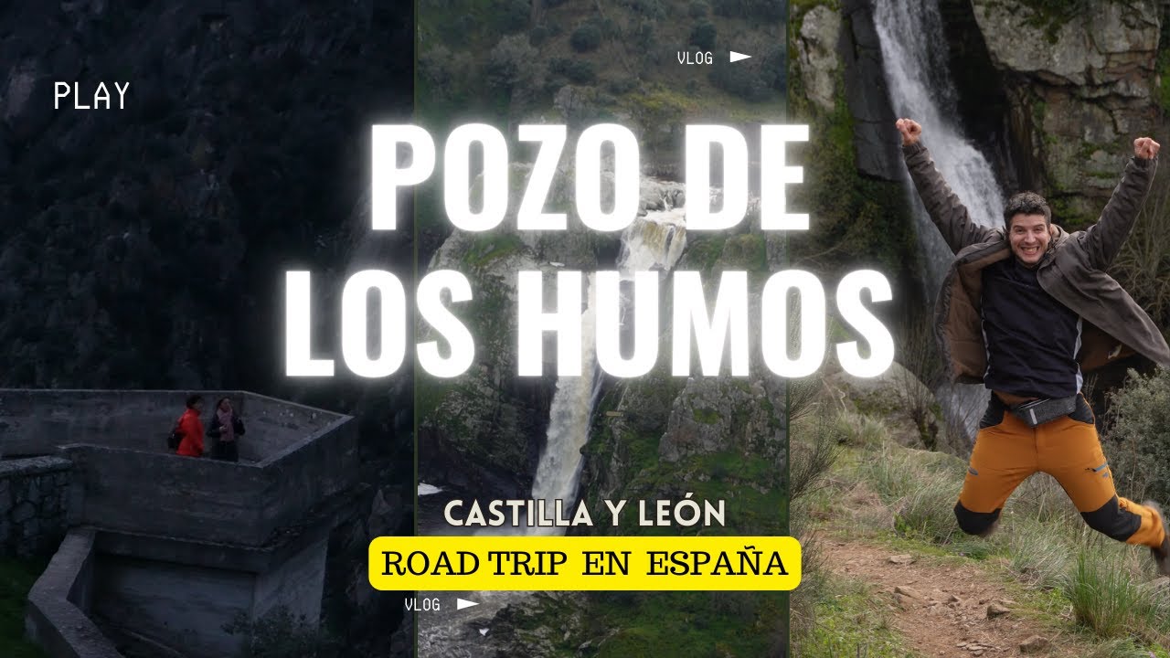 Road trip de un día, El Pozo de los Humos, España