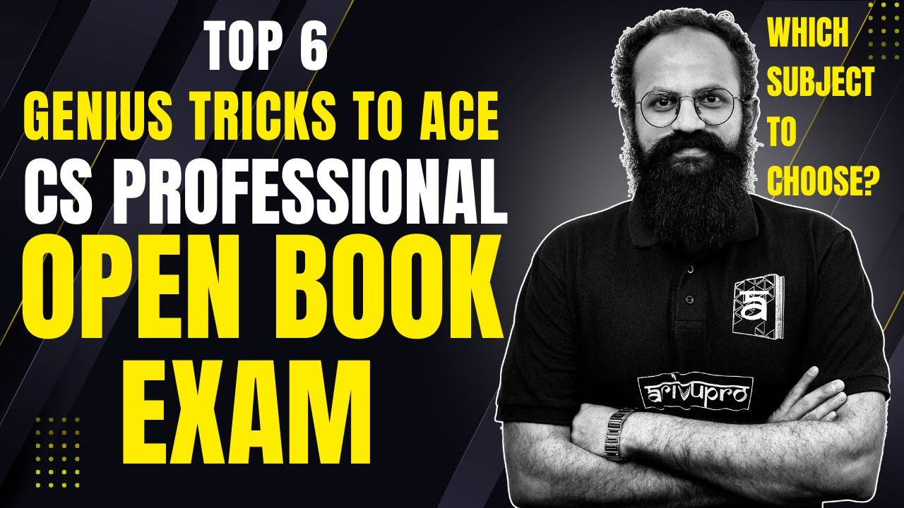 Top 6 Genius Tricks to Ace the CS Professional Open Book Exam Like a Pro! | ArivuPro | CS Sai