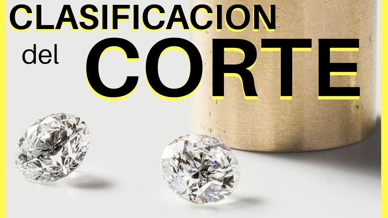 CLASIFICACION del CORTE de los DIAMANTES | CORTE de DIAMANTES |DIAMANTE DIMENSION SIMETRIA y PULIDO