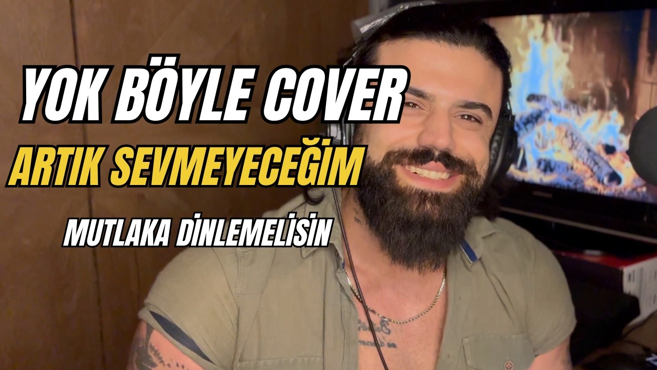 Artık Sevmeyeceğim (Böylesini Duymadınız) | Savaş Can Manyaslı Cover