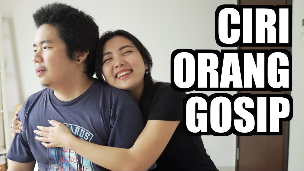 CIRI ORANG NGEGOSIP