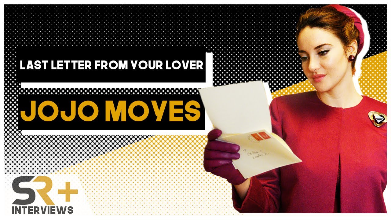 Jojo Moyes Interview: The Last Letter From Your Lover