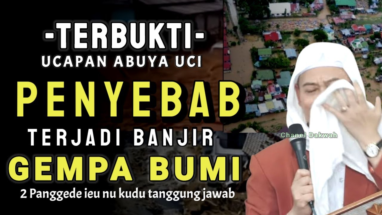 🔴 TERBUKTI !! PENYEBAB TERJADI BANJIR ACEH || Nasihat Ti ABUYA UCI Ulah Ngarasa Aman