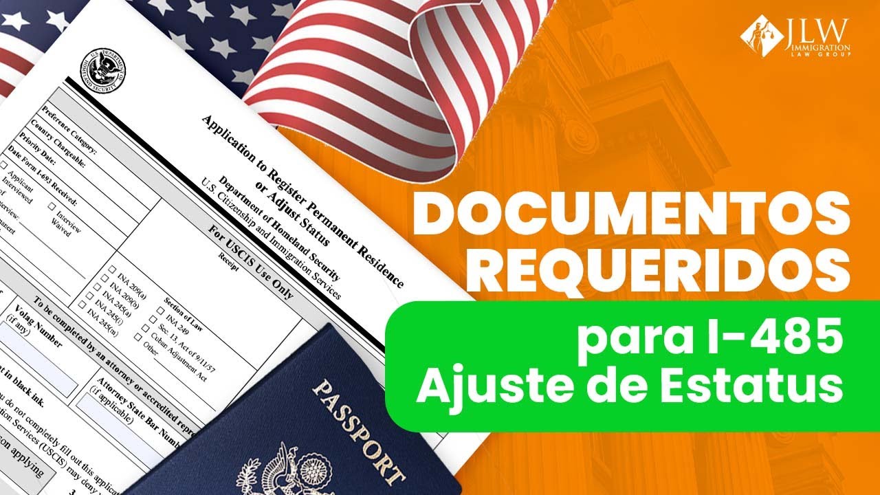 Documentos Requeridos para I-485: Ajuste de Estatus