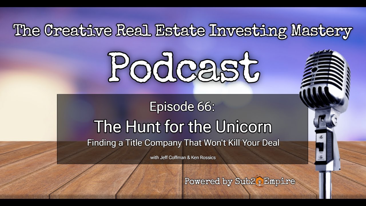 The Hunt for the Unicorn: Finding a Title Company That Won't Kill Your Deal