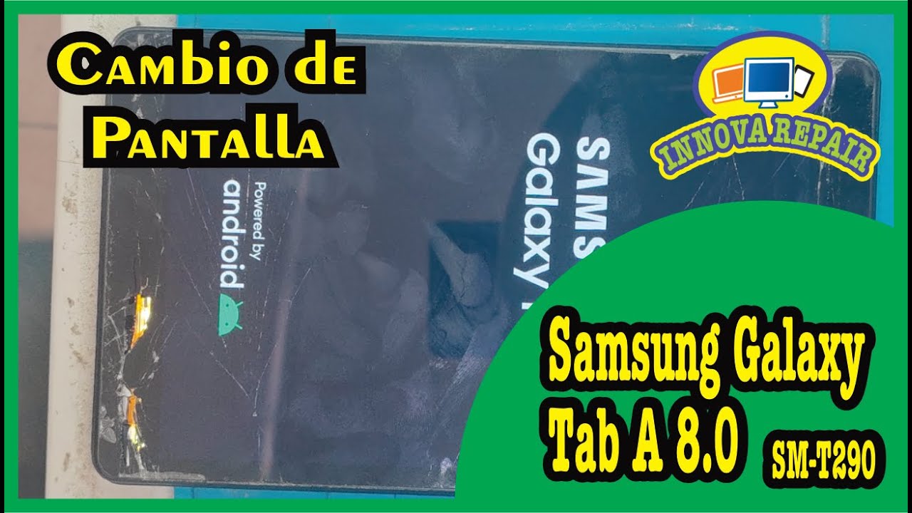 Samsung Galaxy Tab A 8.0 Cambio de Pantalla