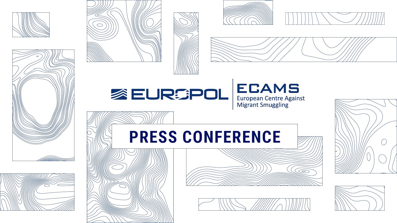 Press Conference: Launch of Europol&rsquo;s new European Centre Against Migrant Smuggling