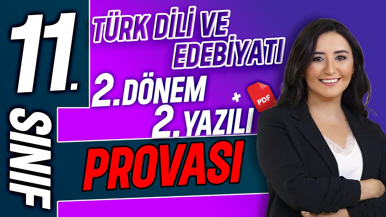 11. sınıf Türk dili ve edebiyatı 2. dönem 2. yazılı 2025
