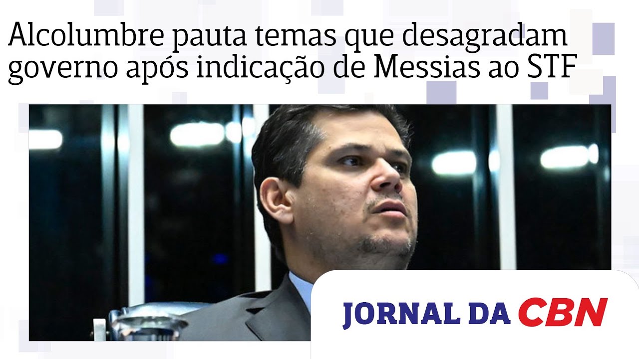 Alcolumbre decide pautar fim da reelei&ccedil;&atilde;o e temas que desagradam o governo ap&oacute;s indica&ccedil;&atilde;o de Messias