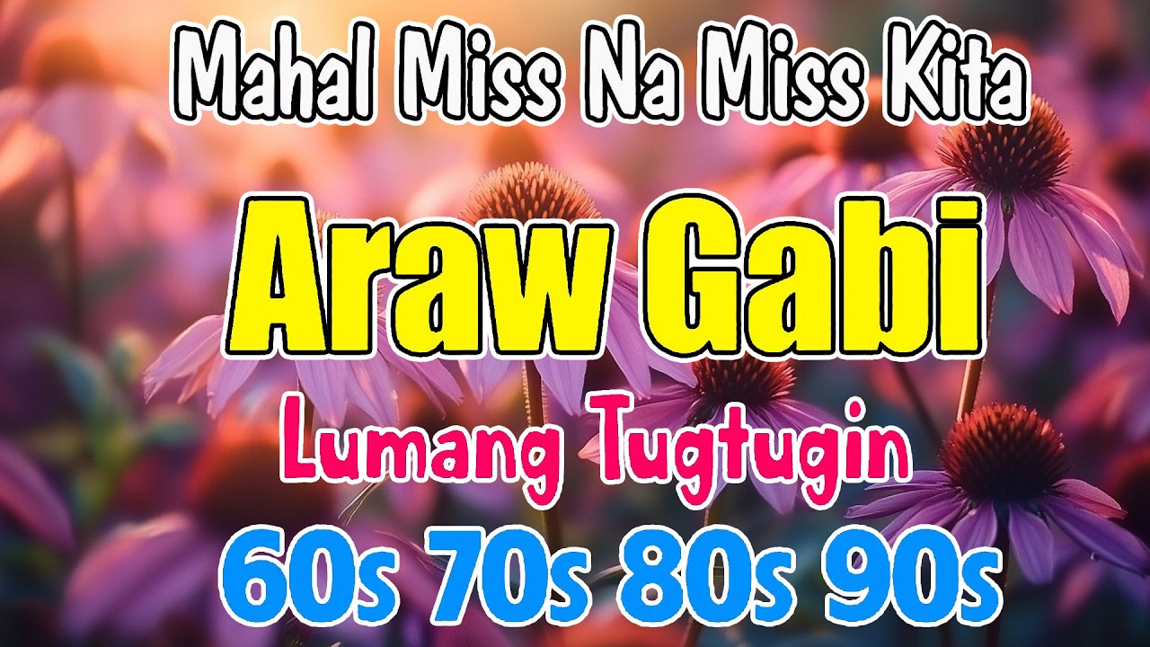 Relaxing Lumang Tugtugin 60s 70s 80s 90s🌹 Mga Tagalog Love Songs🎶 Tagos Sa Puso Tagalog Love Song#01